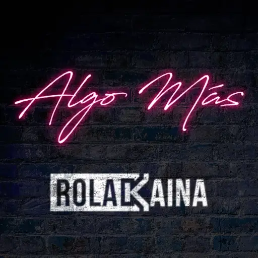 Rolakaina portada sencillo Algo más